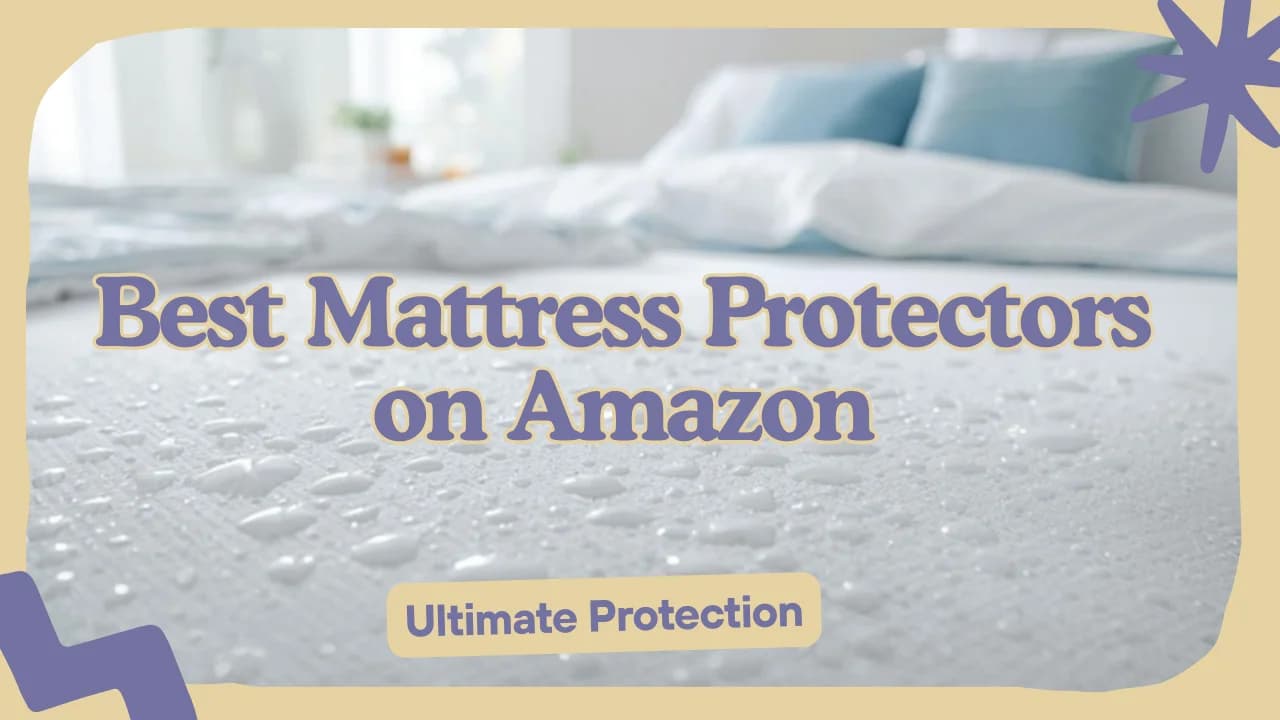 Best Mattress Protectors on Amazon: Waterproof, Breathable & Warranty-Safe